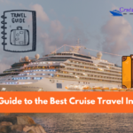 The Ultimate Guide to the Best Cruise Travel Insurance